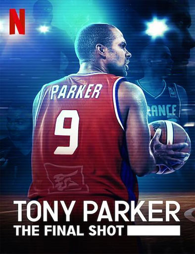 Poster de Tony Parker: The Final Shot