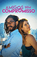 Poster diminuto de Amigos Sem Compromisso