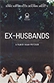 Poster diminuto de Ex-Husbands (Ex maridos)