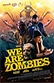 Poster diminuto de We Are Zombies (Somos zombis)