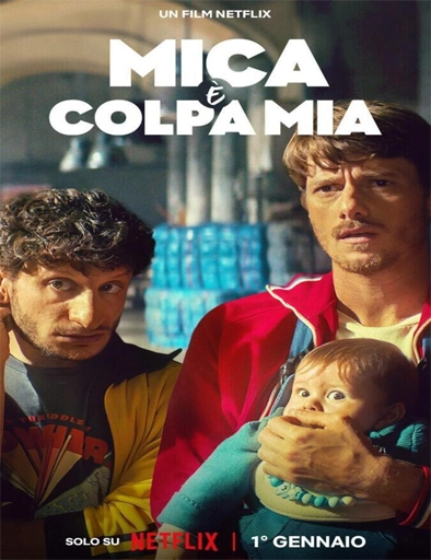 Poster de Mica è Colpa Mia (La culpa no es mía)